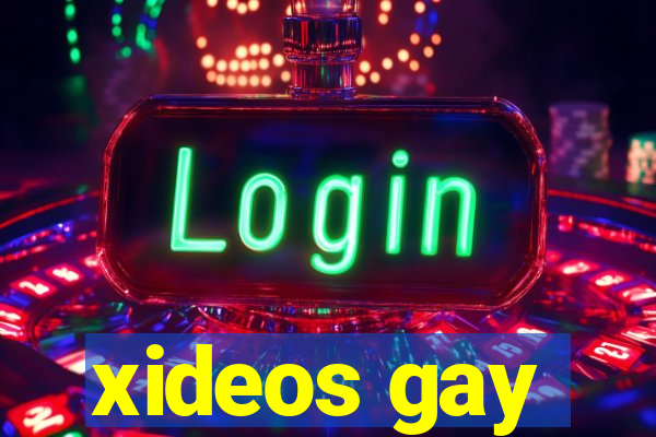 xideos gay